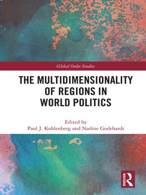 cover image of The Multidimensionality of Regions in World Politics